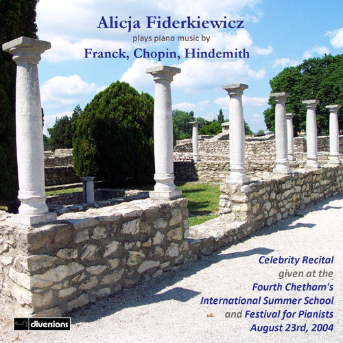 Franck / Chopin / Hindemith: Alicja Fiderkiewicz Celebrity Recital