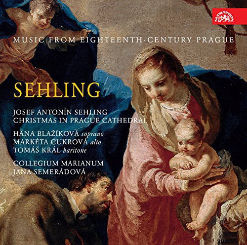 Sehling / Fux / Semeradova: Christmas in Prague Cathedral-Music from the 18th