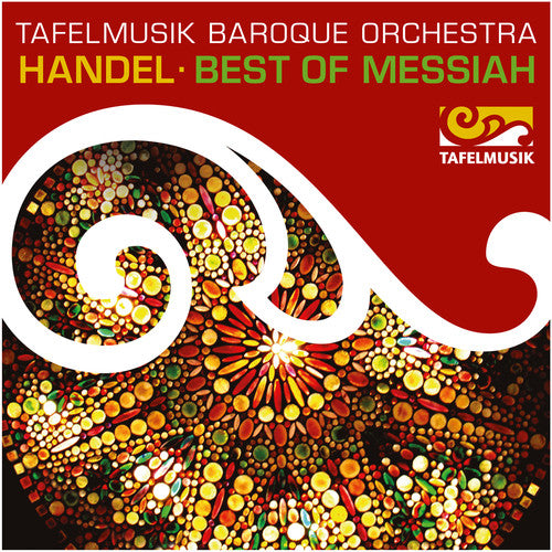Handel / Tafelmusik Chamber Choir: Best of Messiah