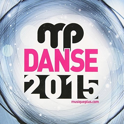 Danse Plus 2015 / Various: Danse Plus 2015 / Various