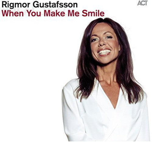 Gustafsson, Rigmor: When You Make Me Smile