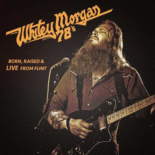 Morgan, Whitey & the 78's: Born Raised & Live from Flint