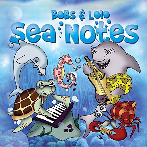 Bobs & Lolo: Sea Notes