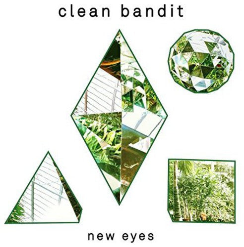 Clean Bandit: New Eyes: Special