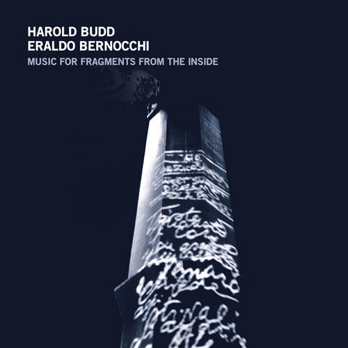 Budd, Harold / Bernocchi, Eraldo: Music for Fragments from the Inside