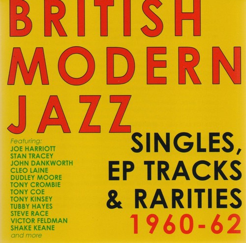 British Modern Jazz Singles EP Tracks 1960-62 / Va: British Modern Jazz Singles EP Tracks 1960-62 / Various