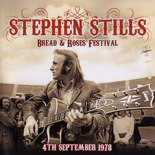 Stills, Stephen: Bread & Roses Festival 4th September 1978