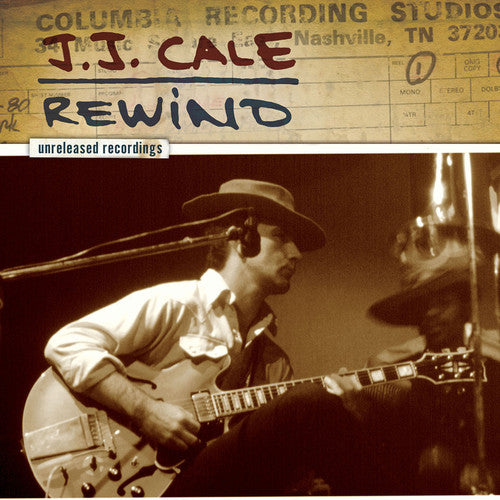 Cale, J.J.: J.J. Cale: Rewind the Unreleased Recordings