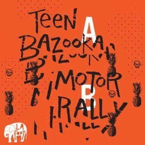 La Font: Teen Bazooka / Motor Rally