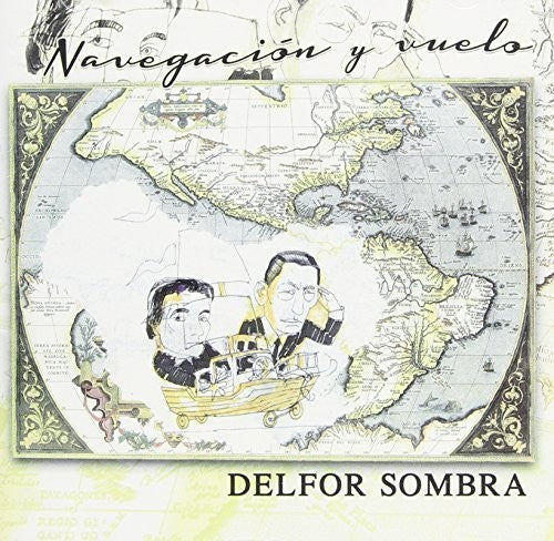 Delfor Sombra: Navegacion y Vuelo