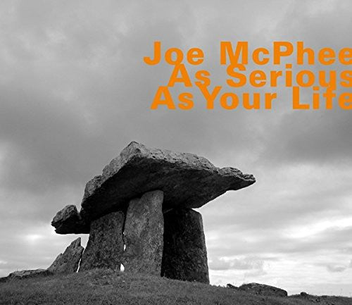 McPhee, Joe: As Serious As Your Life
