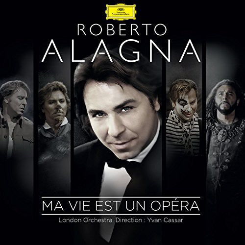 Alagna, Roberto: Ma Vie Est Un Opera
