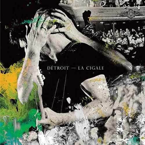 Detroit: A la Cigale