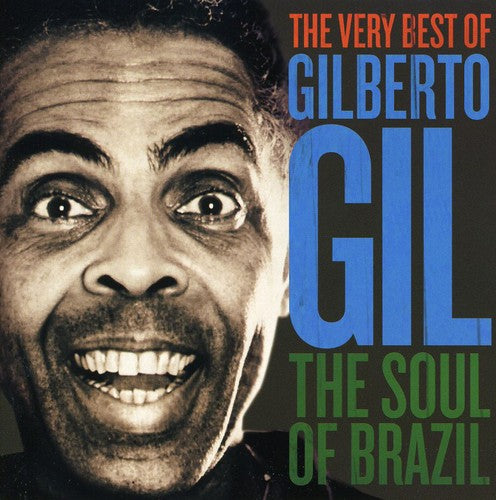 Gil, Gilberto: Soul Of Brazil