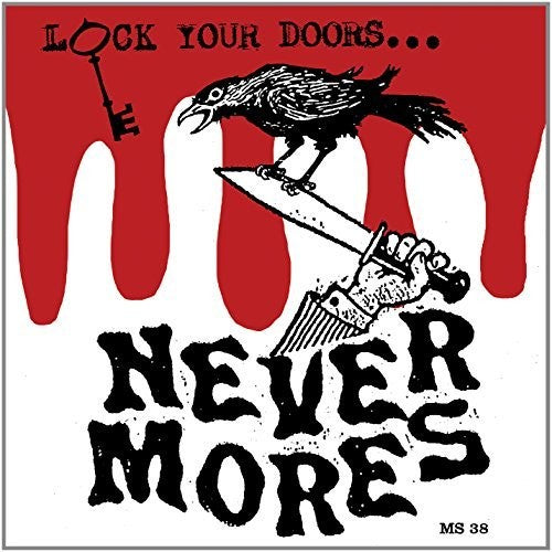 Nevermores: Lock Your Doors It'S?