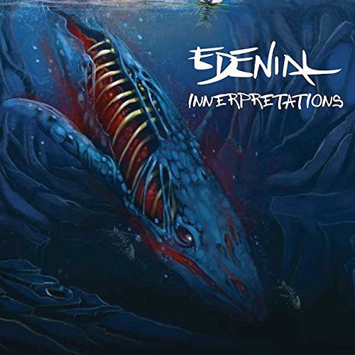 Edenial: Innerpretations