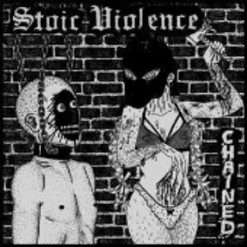 Stoic Violence: Chained