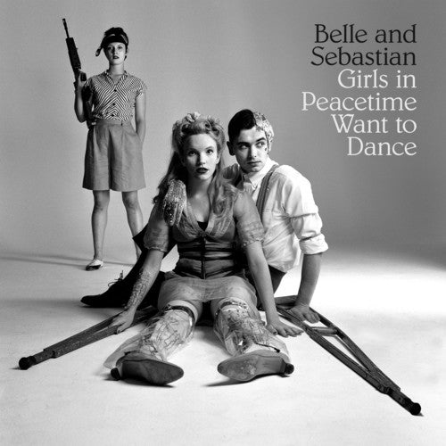 Belle & Sebastian: Girls in Peacetime Want to Dance