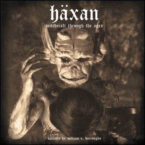 Burroughs, William: Haxan: Witchcraft Through the Ages