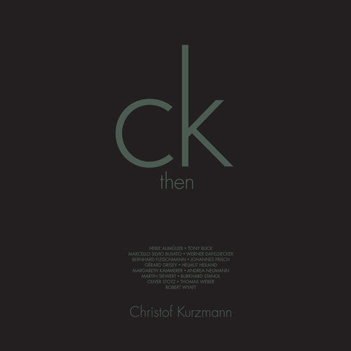 Kurzmann, Christof: Then & Now