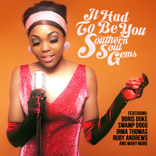 It Had to Be You: Southern Soul Gems / Var: It Had to Be You: Southern Soul Gems / Various