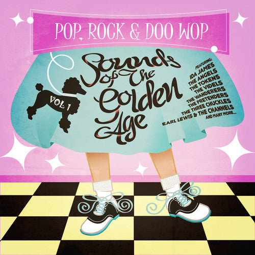 Pop Rock & Doo Wop: Sounds From the Golden Age 1: Pop Rock & Doo Wop: Sounds from the Golden Age 1