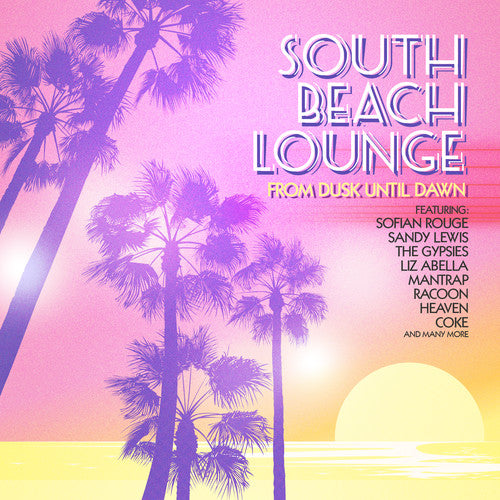 South Beach Lounge (From Dusk Until Dawn) / Var: South Beach Lounge (From Dusk Until Dawn) / Various