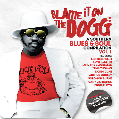 Blame It on the Dogg: A Southern Blues & Soul 1: Blame It on the Dogg: A Southern Blues & Soul 1