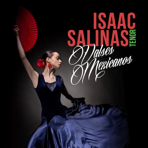 Salinas, Isaac: Valses Mexicanos