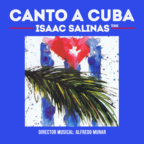 Salinas, Isaac: Canto a Cuba