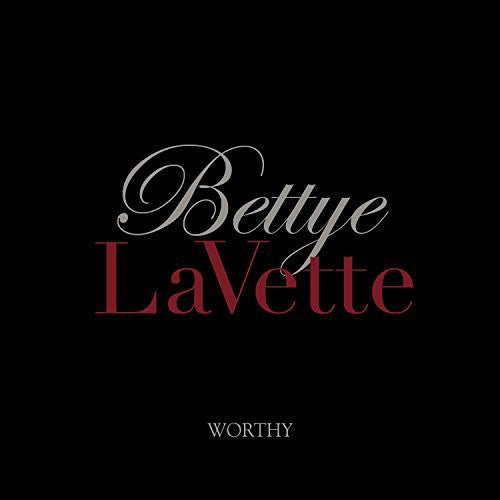 Lavette, Bettye: Worthy
