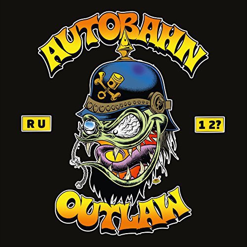 Autobahn Outlaw: Are You One Too
