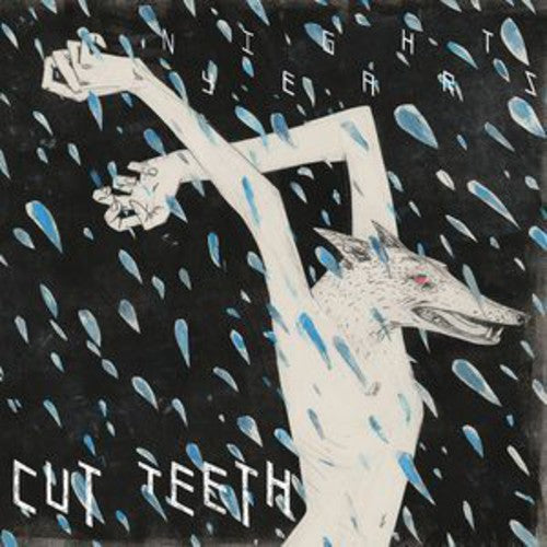 Cut Teeth: Night Years