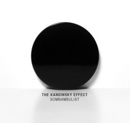 Kandinsky Effect: Somnambulist