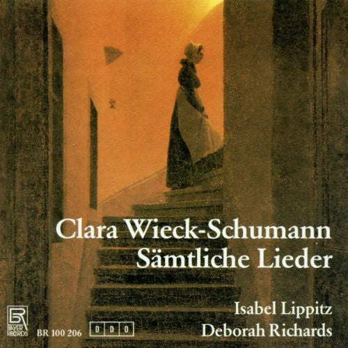 Wieck-Schumann / Lippitz / Richards: Complete Lieder