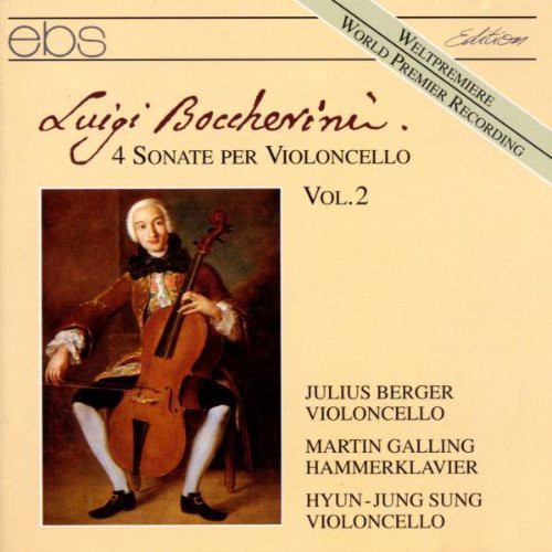 Boccherini / Berger, Julius / Galling, Martin: Cello Sonatas: #6 in a; #9 in F; #10 in C Min, Etc