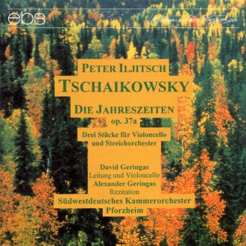 Tchaikovsky / Swg Co Pforzheim, Geringas: Seasons, Op.37a / 3 Pieces For Cello