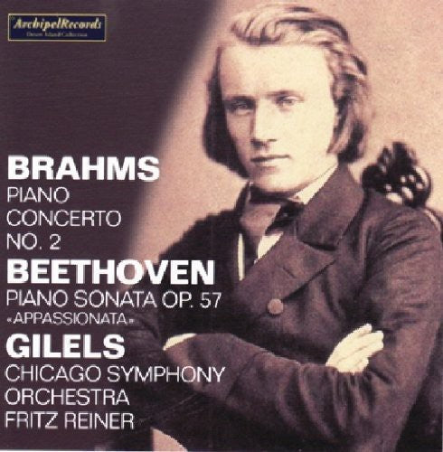 Brahms / Beethoven / Gilels / Cso / Reiner: Piano Concerto No. 2 in B Flat Major / Piano Sonata Op. 57