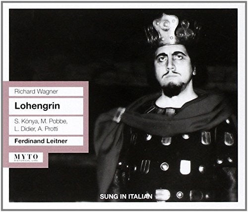 Wagner / Dari / Konya / Pobbe / Protti / Didier: Lohengrin