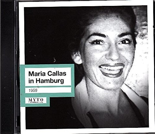 Callas / Ndr Sinfonieorchester / Rescigno: Maria Callas in Hamburg