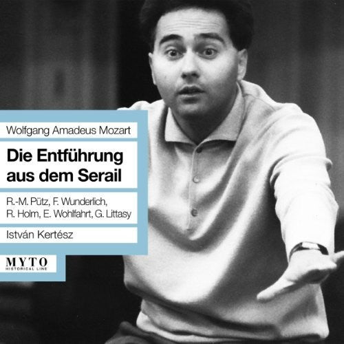 Mozart / Wold / Holm / Kertesz: Die Entfuhrung Aus Dem Serail