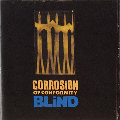 Corrosion of Conformity: Blind: Expanded Edition