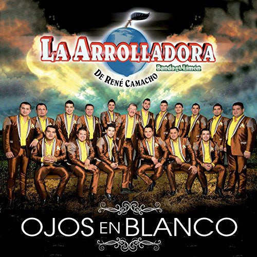 Arrolladora Banda El Limon De Rene Camacho: Ojos en Blanco