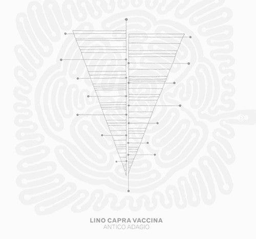 Vaccina, Lino Capra: Antico Adagio