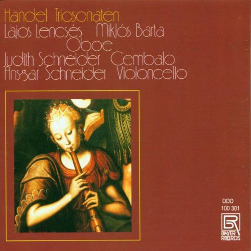 Handel / Lencses / Barta / Schneider: 6 Sonatas for 2 Oboes & Basso Continuo