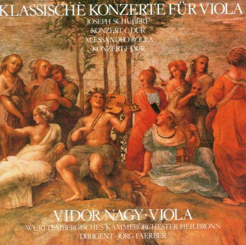 Schubert / Rolla / Nagy / Faerber: Classical Concertos for Viola & Orchestra