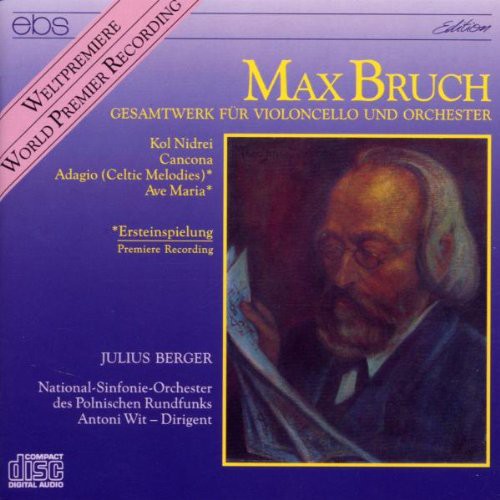 Bruch / Berger,Julius / Polish Nat'L Rso, Wit: Complete Works for Cello & Orchestra