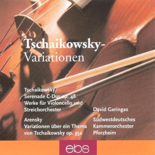 Tchaikovsky / Arensky / Geringas: Serenade for String Orchestra / Variations