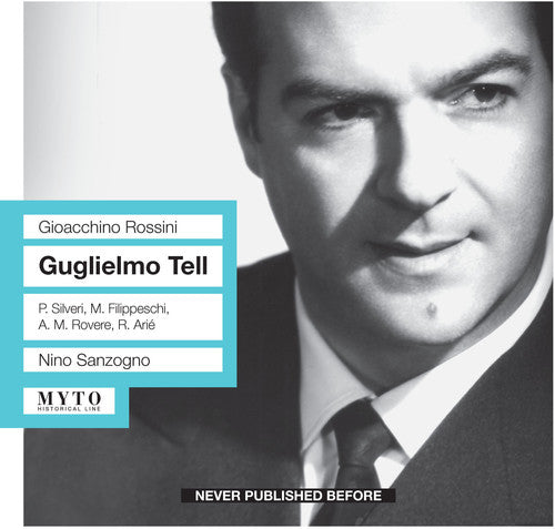 Rossini / Silveri / Filippeschi / Arie / Sanzogno: Guglielmo Tell