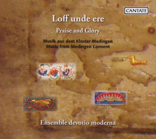 Ensemble Devotio Moderna / Volkhardt: Praise & Glory: Music from Medingen Convent